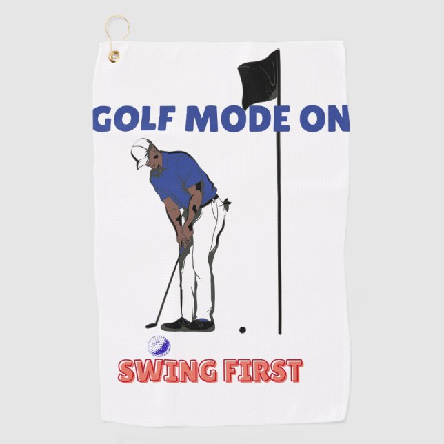 Serviette De Golf Golf Mode ON: Swing First | Funny Golfer Graphic T (Devant)