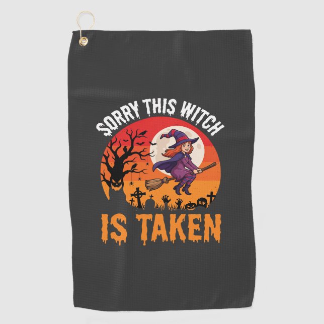 Serviette De Golf Halloween Désolé Cette Sorcière Est Prise Graphiqu (Devant)
