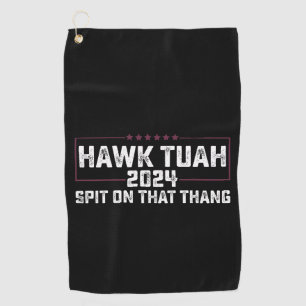 Serviette De Golf Hawk Tuah 2024 Crache Sur Cette Chose Présidentiel