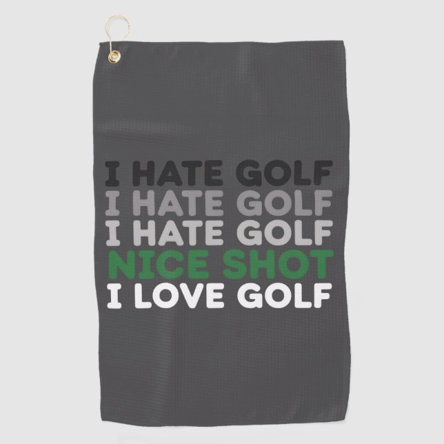 Serviette De Golf I Hate Golf Nice Shot I Love Golf Golfing Lover  (Devant)