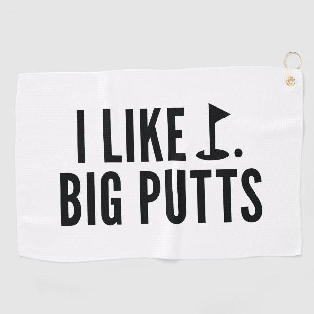 Serviette De Golf I Like Big Putts (Horizontal)