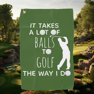Serviette De Golf Il en faut beaucoup pour jouer au golf comme je le