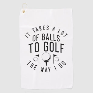 Serviette De Golf Il en faut des couilles pour golfer comme je le fa