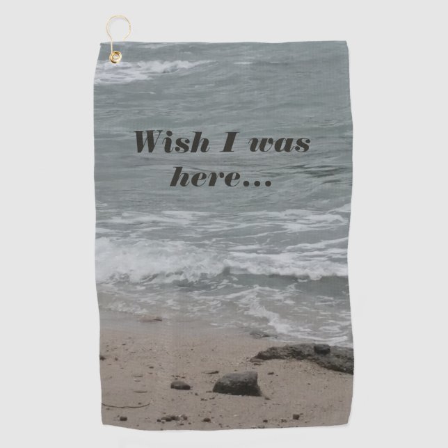 Serviette De Golf J'Aimerais Être Ici (plage) (Devant)