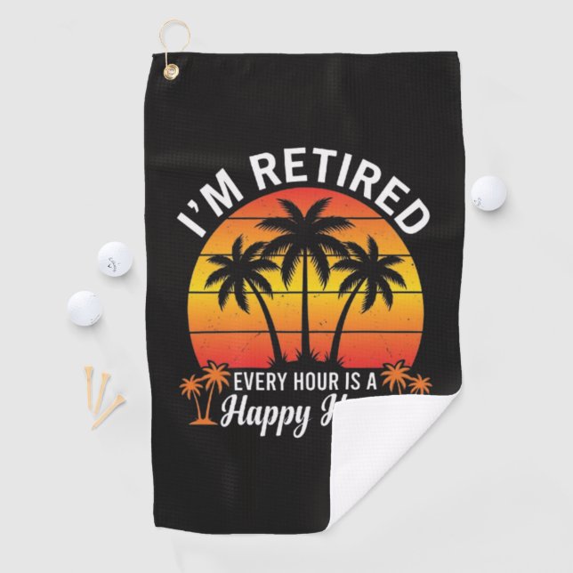 Serviette De Golf Je suis à la retraite, chaque heure est une heure  (En situation)