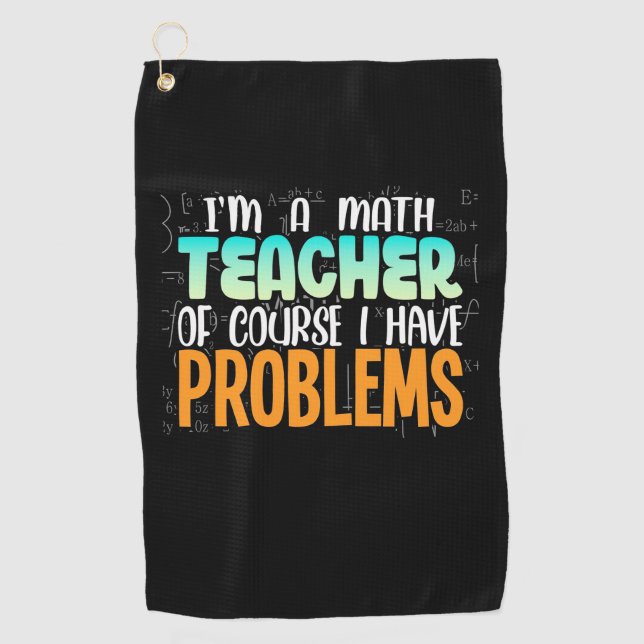 Serviette De Golf Je Suis Un Enseignant En Mathématiques (Devant)
