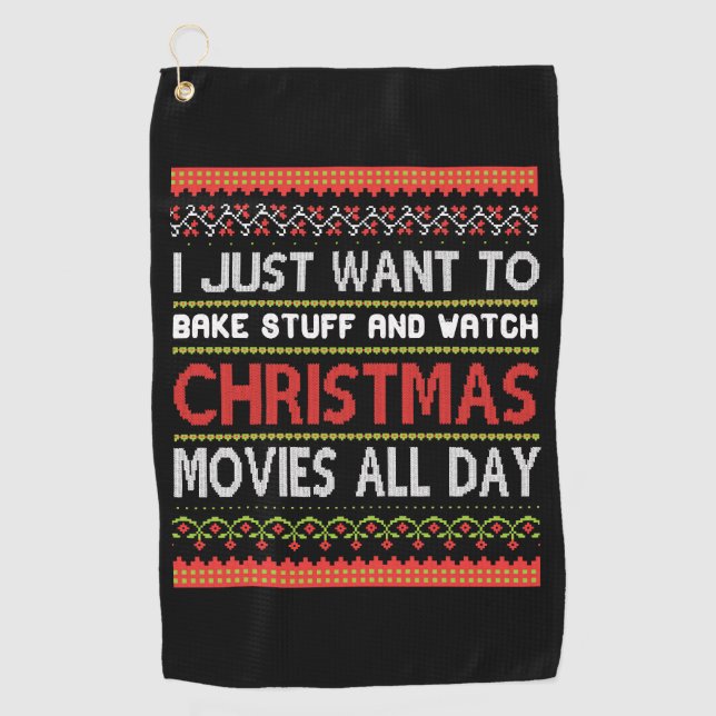 Serviette De Golf Je veux juste cuire des trucs et regarder à Noël (Devant)