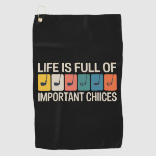 Serviette De Golf La vie de golf est pleine de choix importants Vint