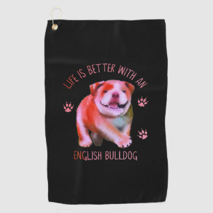 Serviette De Golf La Vie Est Meilleure Avec Le Chien-Putain Anglais