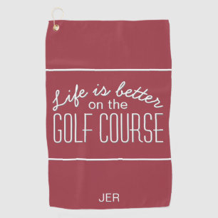 Serviette De Golf La vie est meilleure Citation Rouge cramoisi