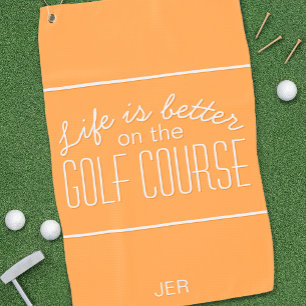 Serviette De Golf La vie est mieux Golfer Orange Sports Equipment Pr