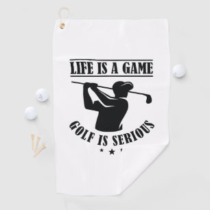 Serviette De Golf La Vie Est Un Jeu Le Golf Est Sérieux