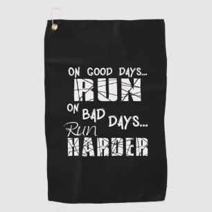 Serviette De Golf Les bons jours courent - Les mauvais jours courent