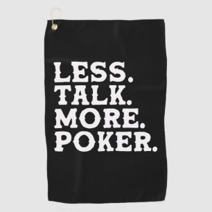 Serviette De Golf Moins de parler plus Poker