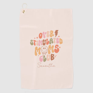 Serviette De Golf Moms Club surstimulé - Relatable et réel