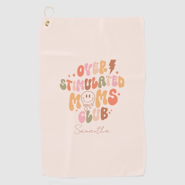 Serviette De Golf Moms Club surstimulé - Relatable et réel (Devant)