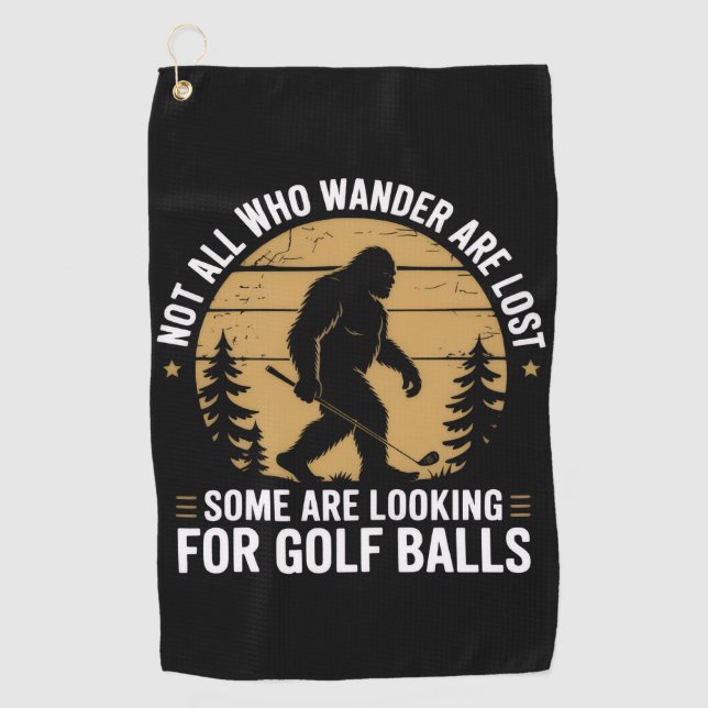 Serviette De Golf Not all Who Wander Are Lost Funny Bigfoot Golfing  (Devant)