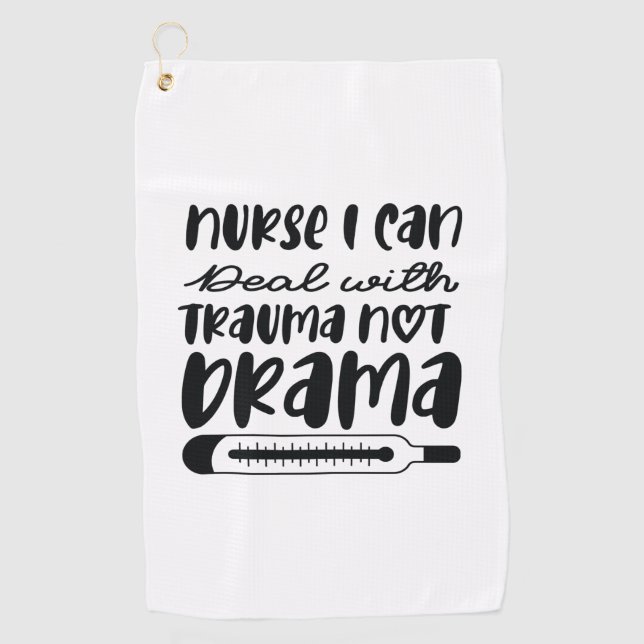 Serviette De Golf Nurse Gift Nurse I Can Deal With Trauma (Devant)