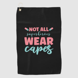 Serviette De Golf Nurse Not All Superhéroïes Wear Capes
