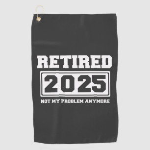 Serviette De Golf Retraité 2025 Plus Mon Problème
