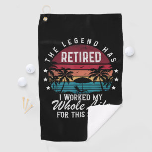 Serviette De Golf Retraité J'ai Travaillé Toute Ma Vie Pour Cela