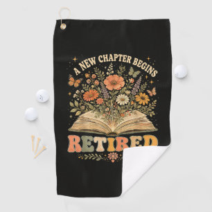 Serviette De Golf Retraité Un Nouveau Chapitre Commence Livre Floral