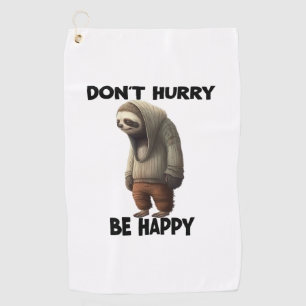 Serviette De Golf Sloth Ne Dépêche Pas D'Être Heureux