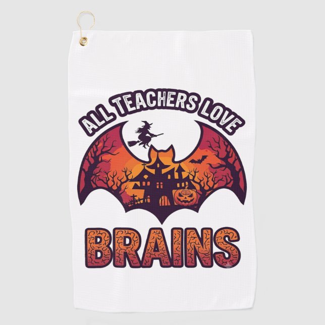 Serviette De Golf Tous les enseignants aiment les cerveaux Halloween (Devant)
