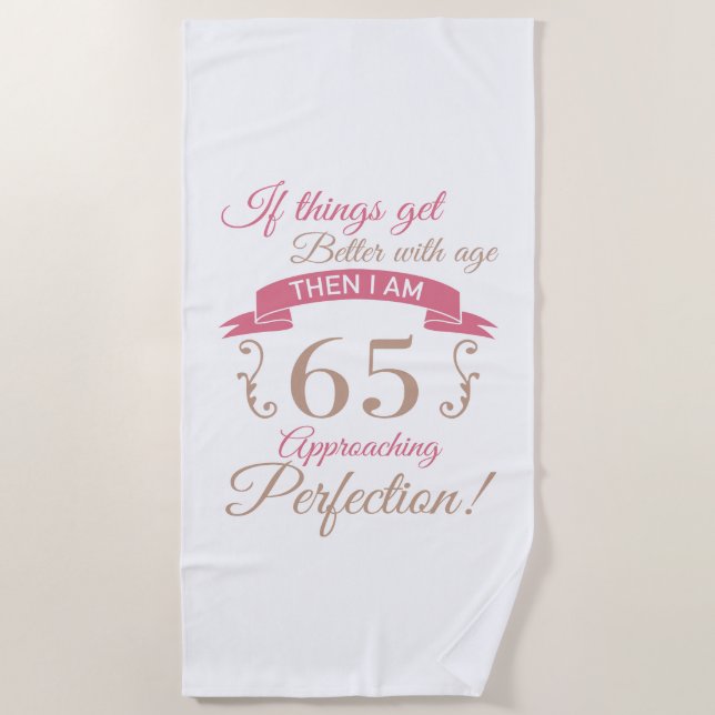 Serviette De Plage 65e anniversaire mieux avec l'âge (Devant)