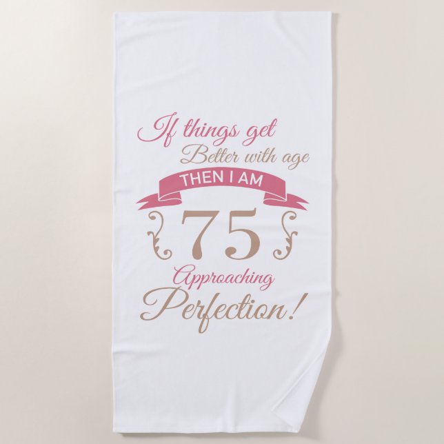 Serviette De Plage 75e anniversaire mieux avec l'âge (Devant)