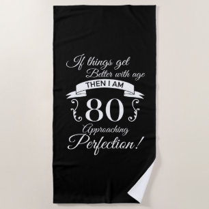 Serviette De Plage 80e anniversaire Humour approchant la perfection