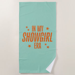 Serviette De Plage À l'ère de ma Showgirl