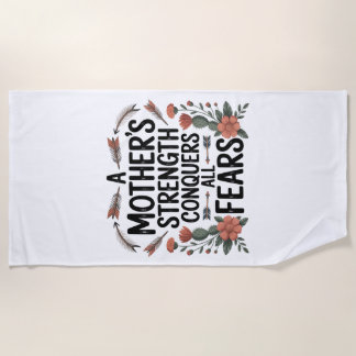 Serviette De Plage A Mother's Strength Conquers All Fears