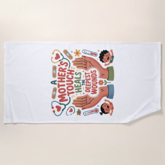 Serviette De Plage A Mother's Touch Heals The Deepest Wounds