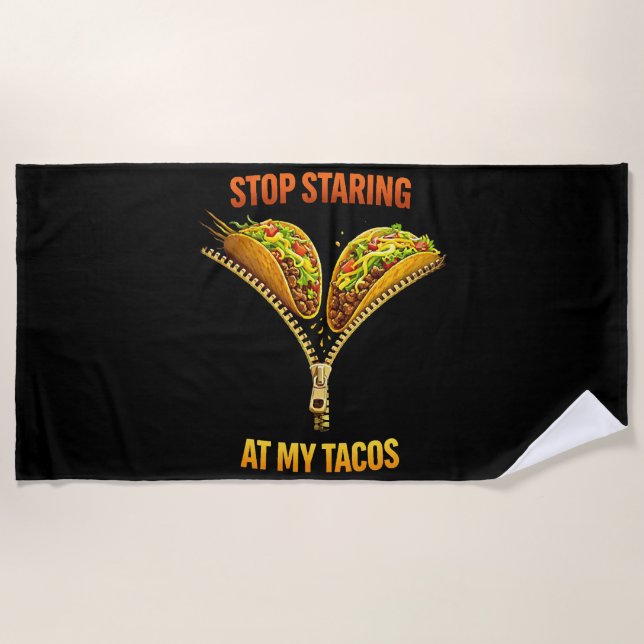 Serviette De Plage Amateur de tacos drôle arrêtez de regarder (Devant)