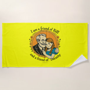 Serviette De Plage Ami de Bill et de Dorothy -