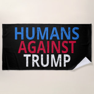 Serviette De Plage Anti-Trump - Humains contre Trump