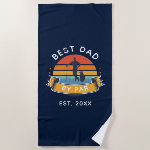 Serviette De Plage Best Dad By Par Fête des pères Golf Tour Custom