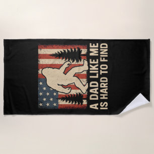Serviette De Plage Bigfoot Patriotique Un Papa Comme Moi Est Dur à Tr