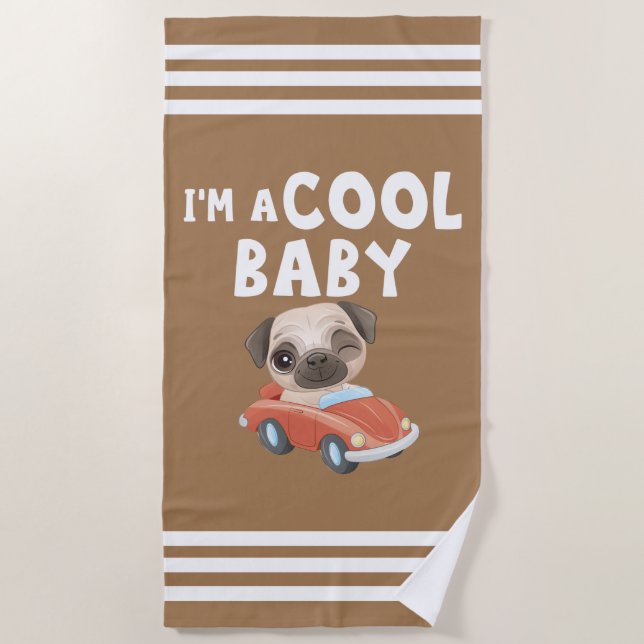 Serviette De Plage Carlin Je suis un bébé Cool (Devant)