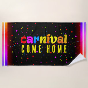 SERVIETTE DE PLAGE CARNIVAL RENTRE À LA MAISON