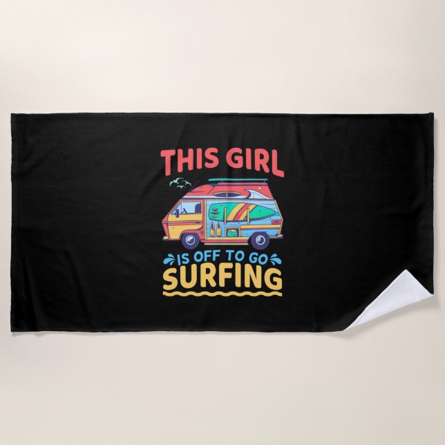 Serviette De Plage Cette Fille Est Partie Pour Faire Du Surf (Devant)