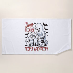 Serviette De Plage Chiens Parce que les Gens sont Flippant Halloween
