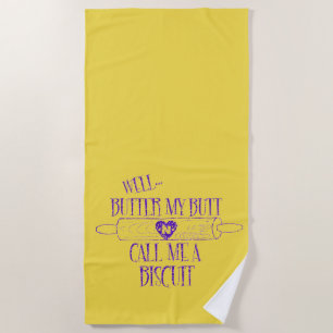 Serviette De Plage Citation amusante : Beurre mon beurre : Appelez-mo