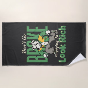 Serviette De Plage Citation d'argent de chien drôle goutte