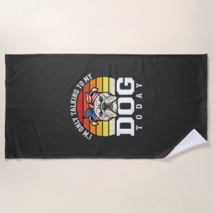 Serviette De Plage Citation Rétro Amusant pour Amateur de Bulldog
