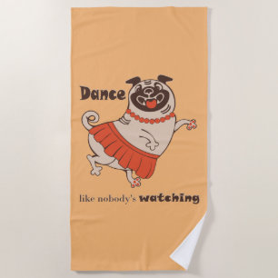 Serviette De Plage Danse comme personne ne regarde Carlin Girl