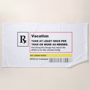 Serviette de plage "de prescription de vacances"