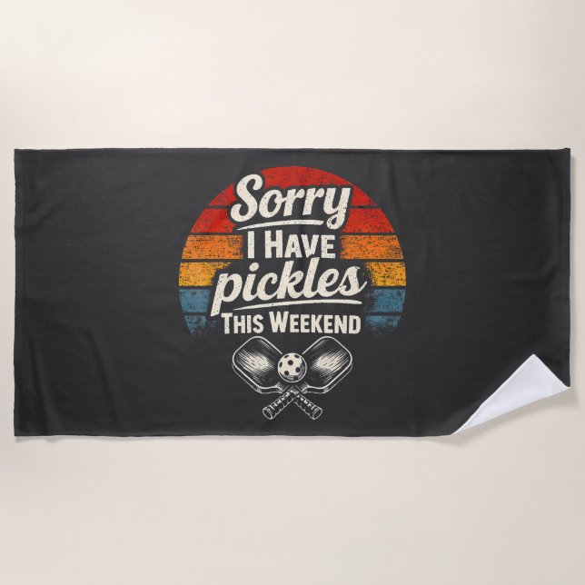 Serviette De Plage Désolé, j'ai des pickles ce week-end  (Devant)