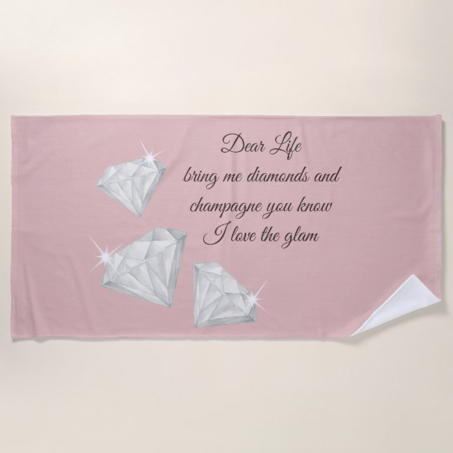 Serviette De Plage Diamonds & Champagne Quote – Dear Life Edition (Devant)